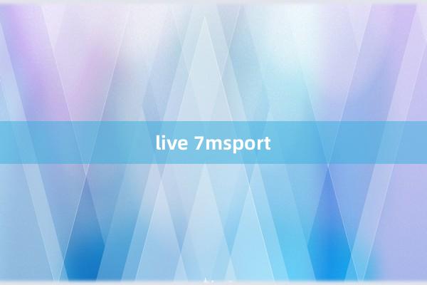 live 7msport