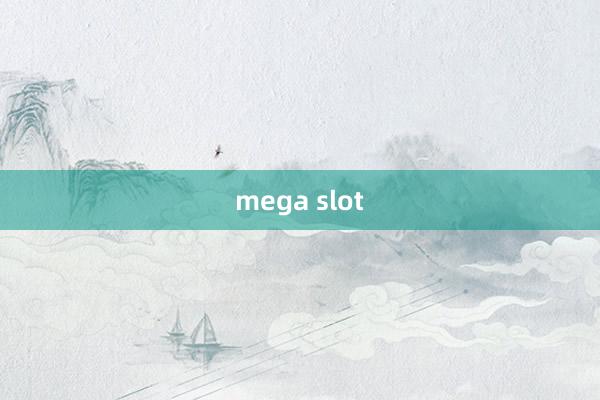 mega slot